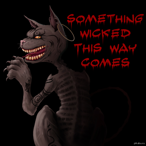 Something Wicked This Way Comes