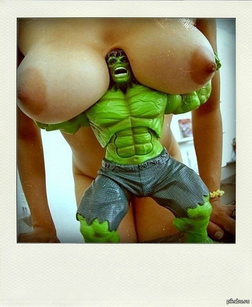 Hulk love boobs! - NSFW, Hulk, Girls, Boobs