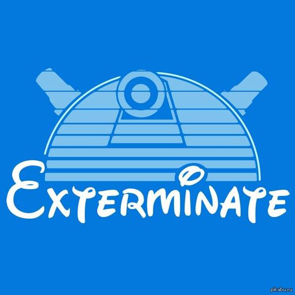 Exterminate! =)