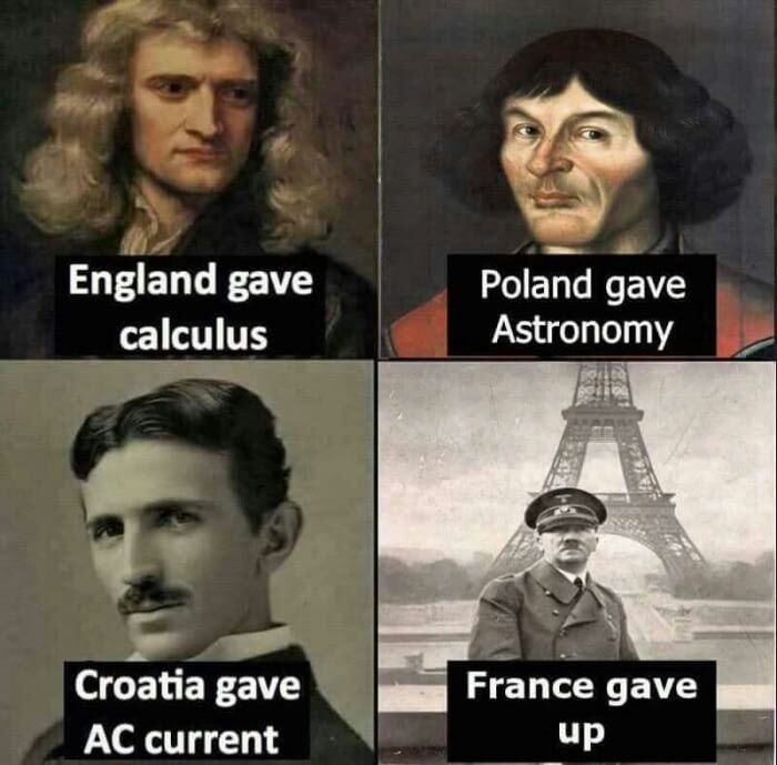 Every country has its pride - France, England, Croatia, Poland