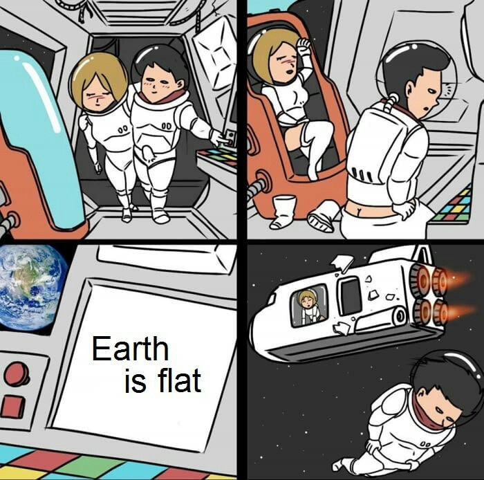 the earth is flat - Memes, Humor, Flat land