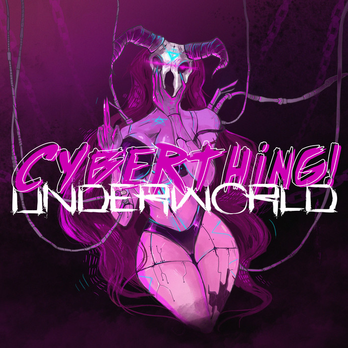 CYBERTHING! -  Underworld Album Sampler Synthwave, Retrowave, Outrun, Darksynth, Horrorsynth, 1980, 