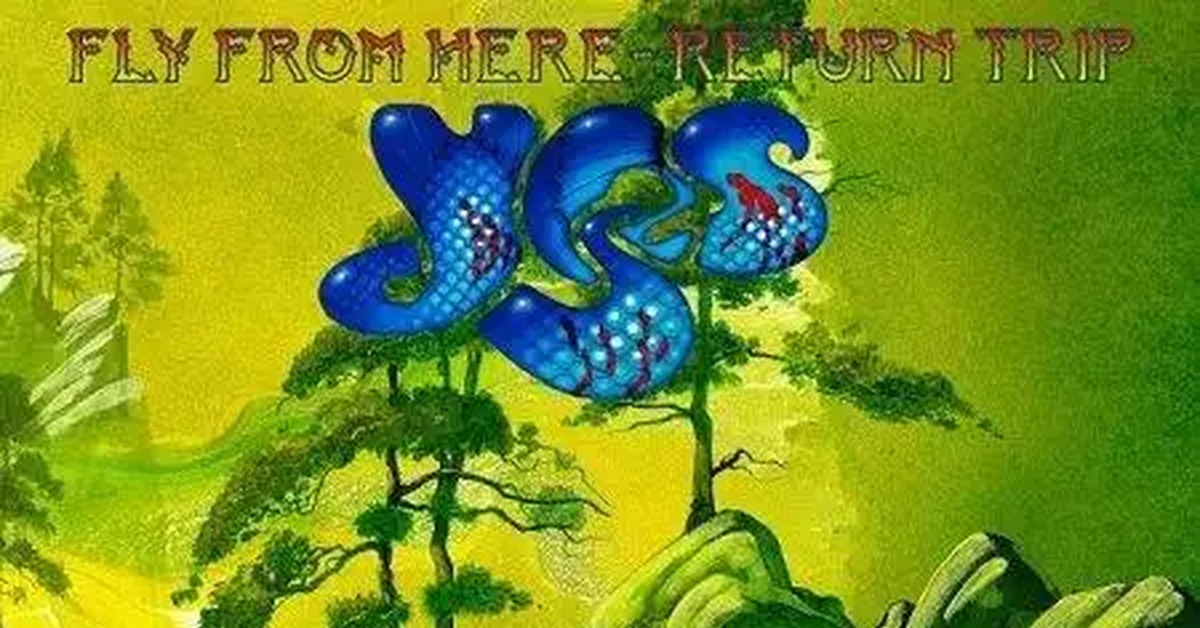 Yes here. Yes Fly from here 2011. Yes Fly from here Return trip 2018. 2018 - Yes - Fly from here - Return trip (Yes '97 LLC, eu, 24-96). Yes Fly from here Return trip 2018 Cover CD.