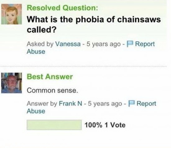 Pilophobia - Phobia, Chain saw, Chainsaw, Question, Answer