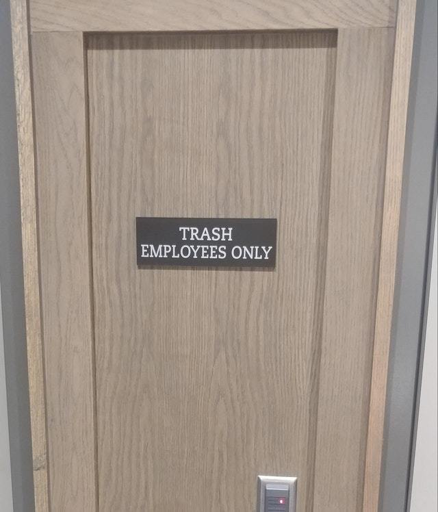 waste. entry only for workers - only shitty workers - Wordplay, English language