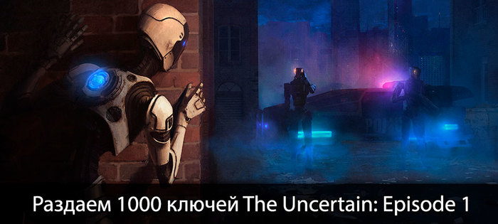 Zone of Games  1000  The Uncertain: Episode 1 Steam , , , Steam, 