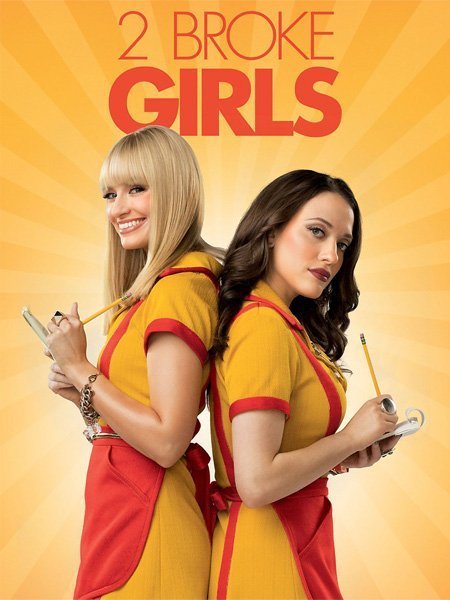 "2 broke girls"  , ,  ,   , ,    