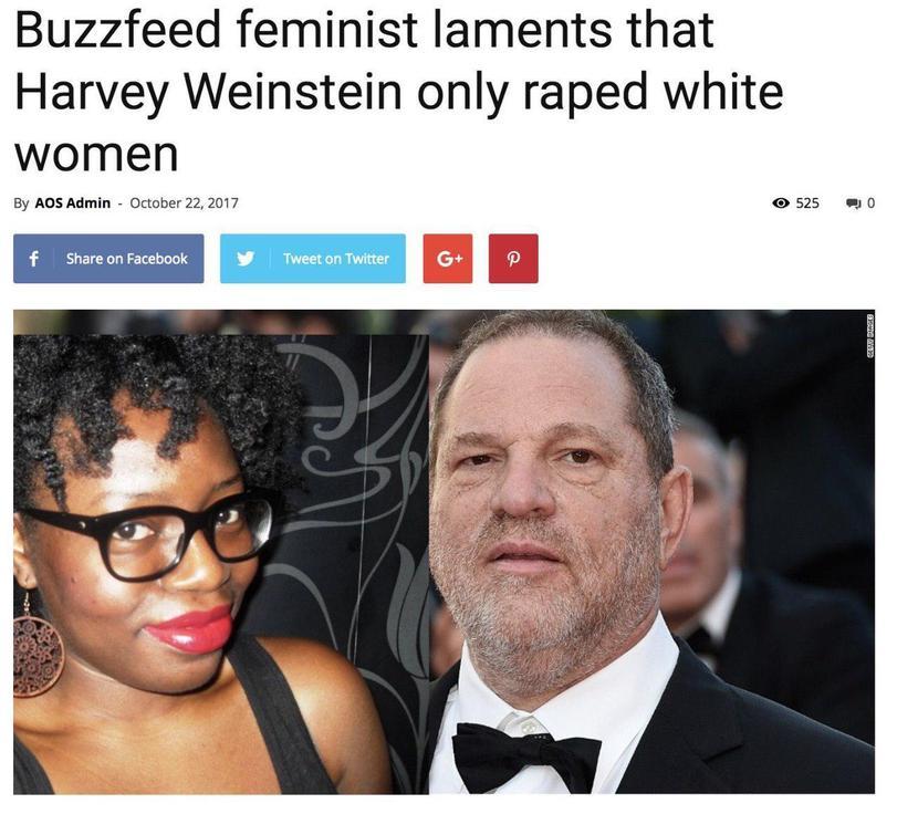 BazzFeed feminist accuses Harvey Weinstein of only raping white women. - Feminism, Racism, Not mine, Honestly stolen, Harvey Weinstein