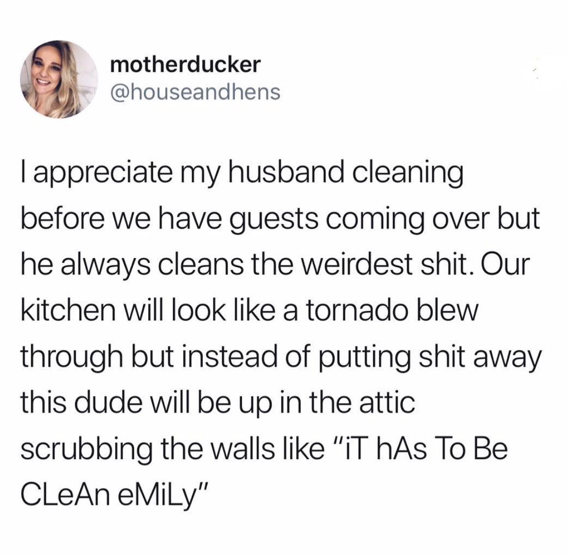 iT hAs To Be ClEaN eMiLy - Cleaning, Imgur, English language